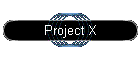 Project X